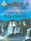 Unforgettable places to see before you die.